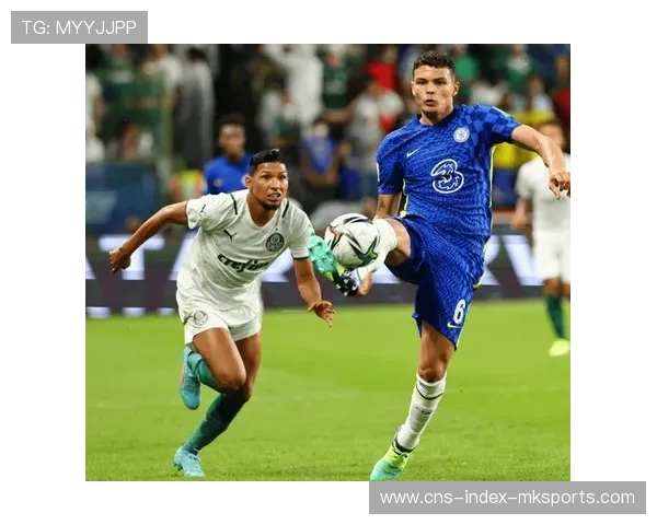 切尔西整体状态回暖，防守端亮点突出